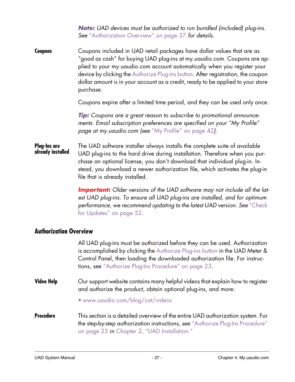 Coupons, Plug-ins are already installed, Authorization overview | Video help, Procedure, To use uad-powered plug-ins (see, Tion system, see, Authorization | Universal Audio UAD SYSTEM ver.6.3.2 User Manual | Page 37 / 129