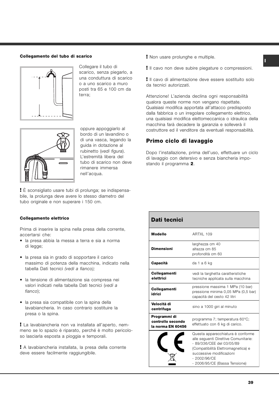 Primo ciclo di lavaggio, Dati tecnici | Ariston ARTXL 109 User Manual | Page 39 / 72