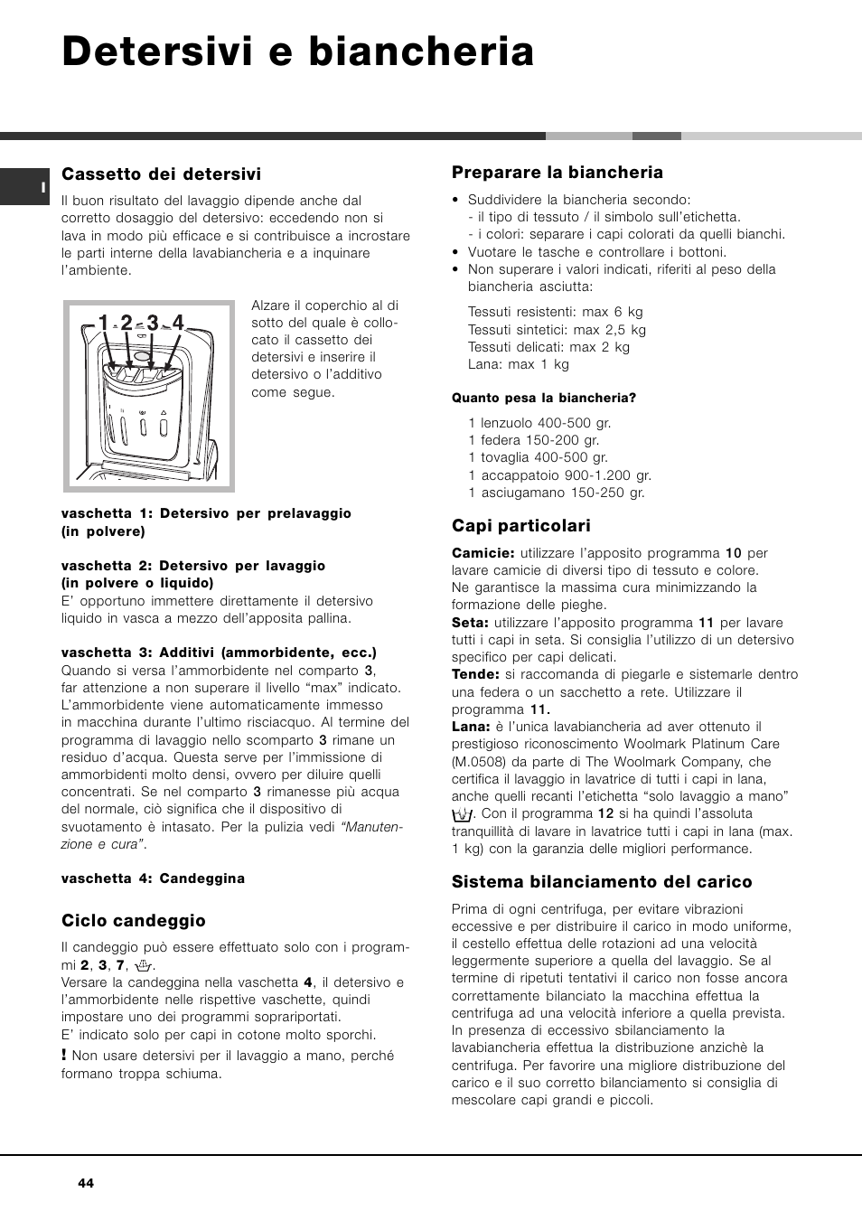 Detersivi e biancheria, Cassetto dei detersivi, Ciclo candeggio | Preparare la biancheria, Capi particolari, Sistema bilanciamento del carico | Ariston ARTXL 109 User Manual | Page 44 / 72