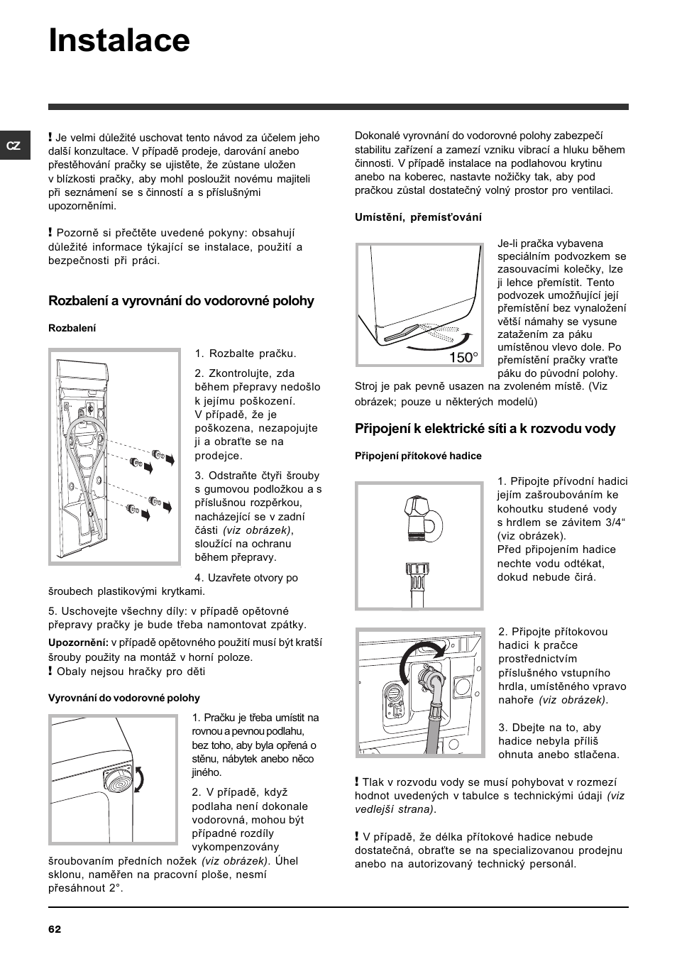 Instalace, Rozbalení a vyrovnání do vodorovné polohy, Pøipojení k elektrické síti a k rozvodu vody | Ariston ARTXL 109 User Manual | Page 62 / 72