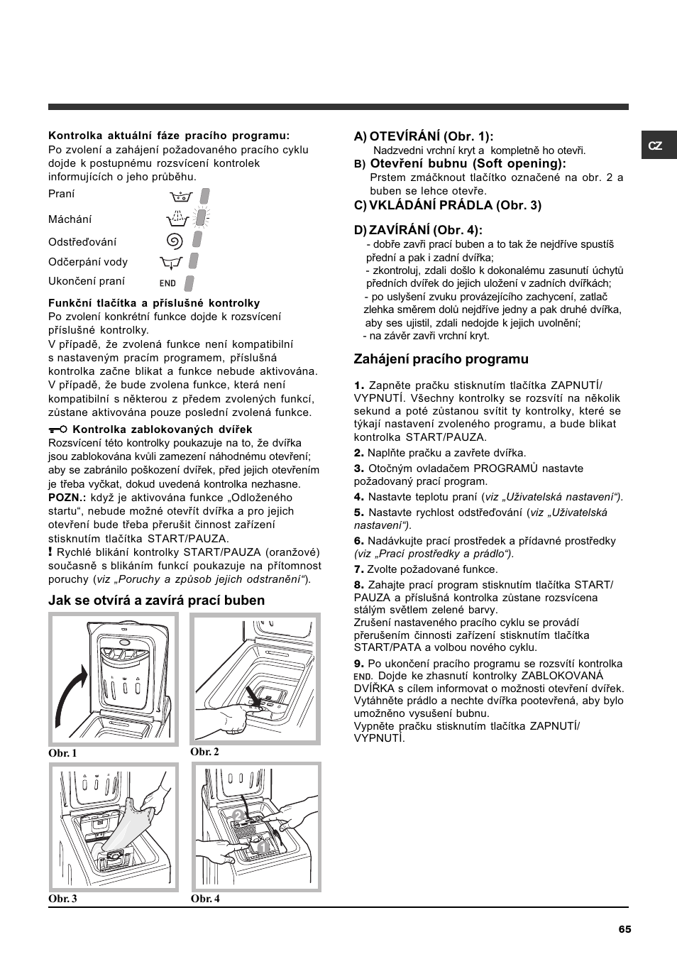 Jak se otvírá a zavírá prací buben, Zahájení pracího programu | Ariston ARTXL 109 User Manual | Page 65 / 72