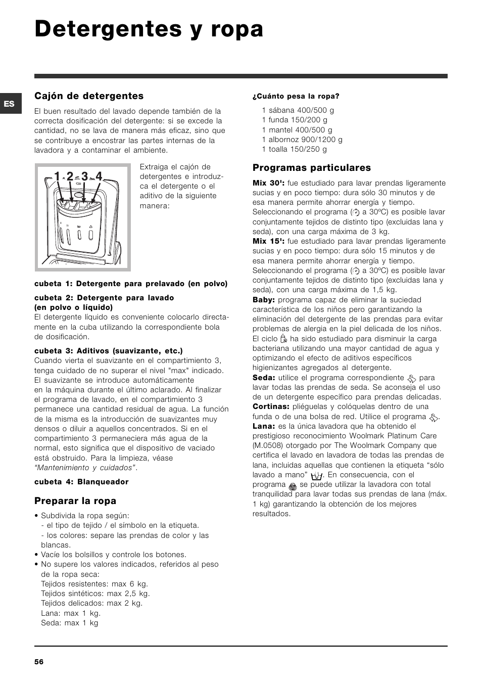 Detergentes y ropa, Cajón de detergentes, Preparar la ropa | Programas particulares | Ariston ARTXD 149 User Manual | Page 56 / 84