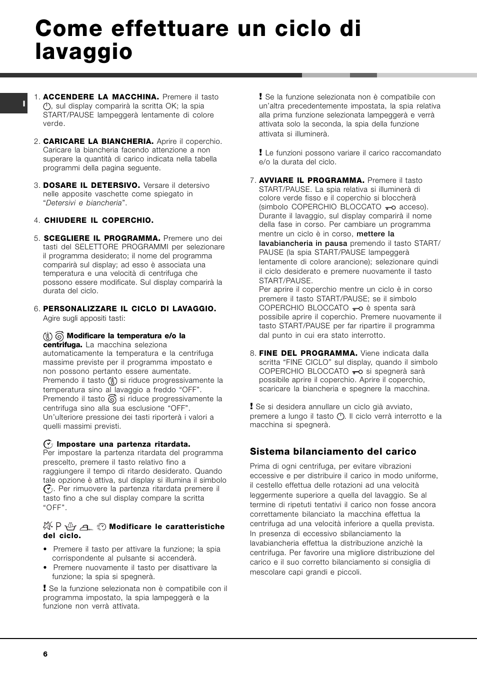 Come effettuare un ciclo di lavaggio | Ariston ARTXD 149 User Manual | Page 6 / 84