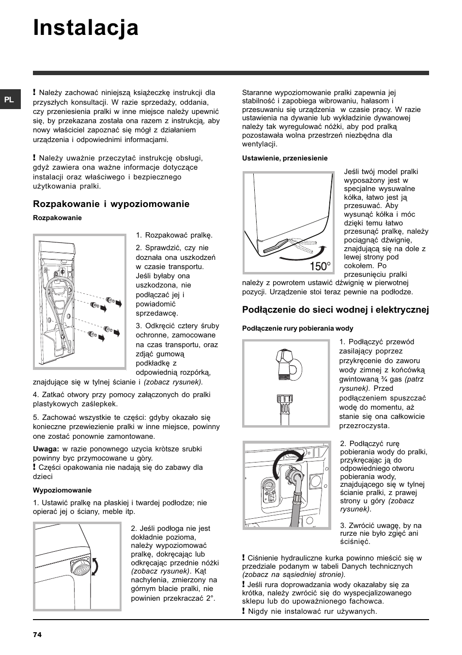 Instalacja, Rozpakowanie i wypoziomowanie, Pod³¹czenie do sieci wodnej i elektrycznej | Ariston ARTXD 149 User Manual | Page 74 / 84