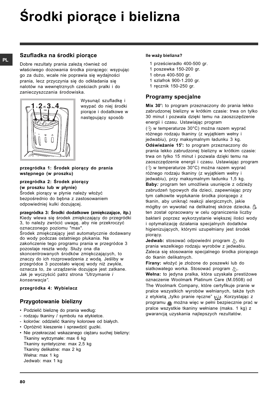 Rodki pior¹ce i bielizna, Szufladka na rodki pior¹ce, Przygotowanie bielizny | Programy specjalne | Ariston ARTXD 149 User Manual | Page 80 / 84