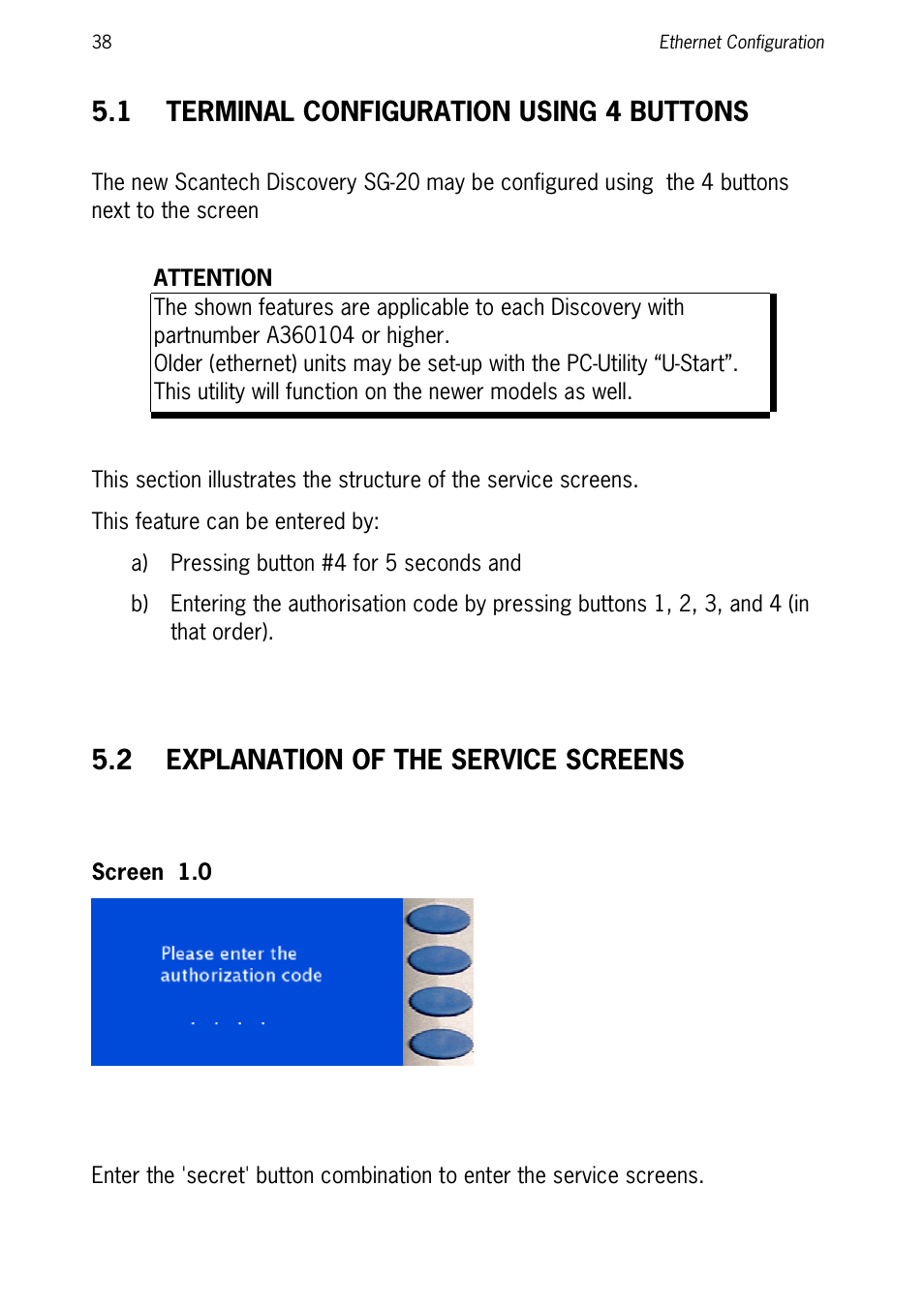 1 terminal configuration using 4 buttons, 2 explanation of the service screens, Screen 1.0 | Terminal configuration using 4 buttons, Explanation of the service screens | SCANTECH ID (Champtek company) Discovery SG-20 User Manual | Page 46 / 132