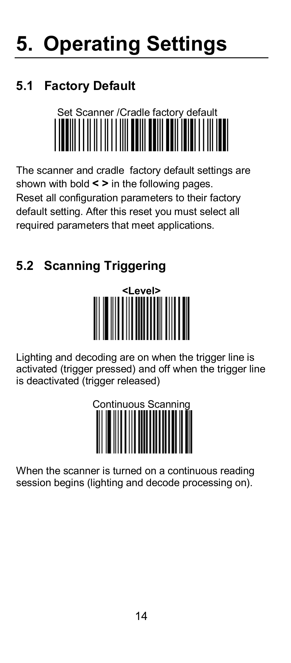 Operating settings, 1 factory default, 2 scanning triggering | SCANTECH ID (Champtek company) IG300BT User Manual | Page 14 / 39