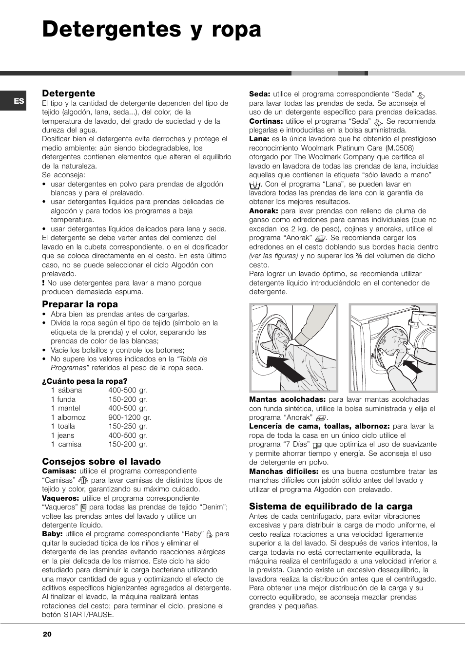 Detergentes y ropa, Detergente, Preparar la ropa | Consejos sobre el lavado, Sistema de equilibrado de la carga | Ariston Aqualtis AQ7L 092 U User Manual | Page 20 / 60