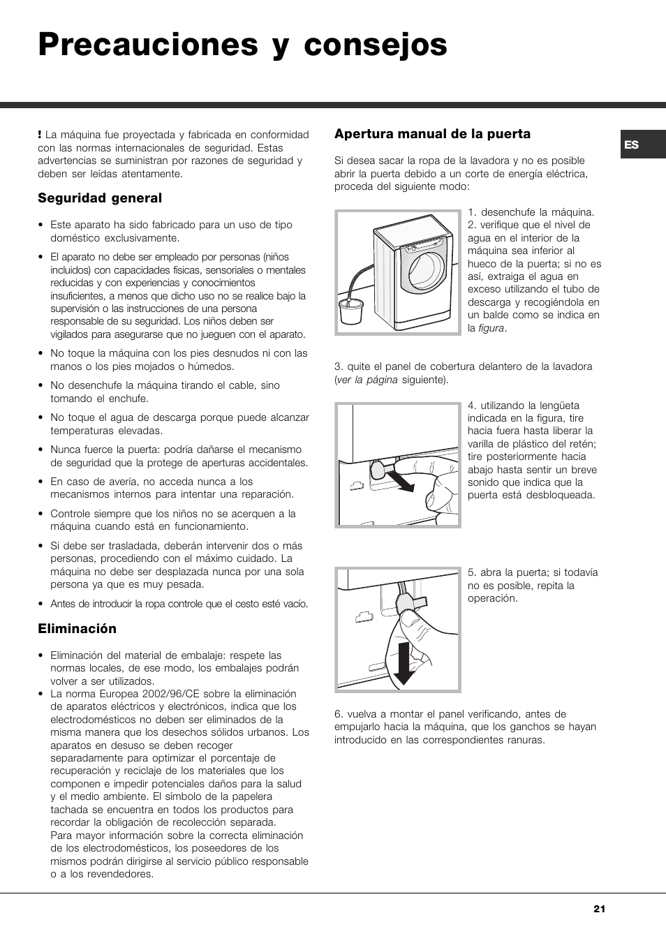 Precauciones y consejos, Seguridad general, Eliminación | Apertura manual de la puerta | Ariston Aqualtis AQ7L 092 U User Manual | Page 21 / 60