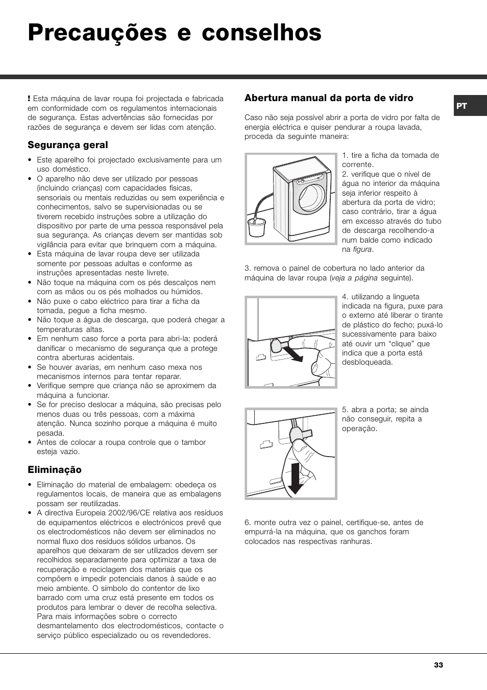 Precauções e conselhos, Segurança geral, Eliminação | Abertura manual da porta de vidro | Ariston Aqualtis AQ7L 092 U User Manual | Page 33 / 60