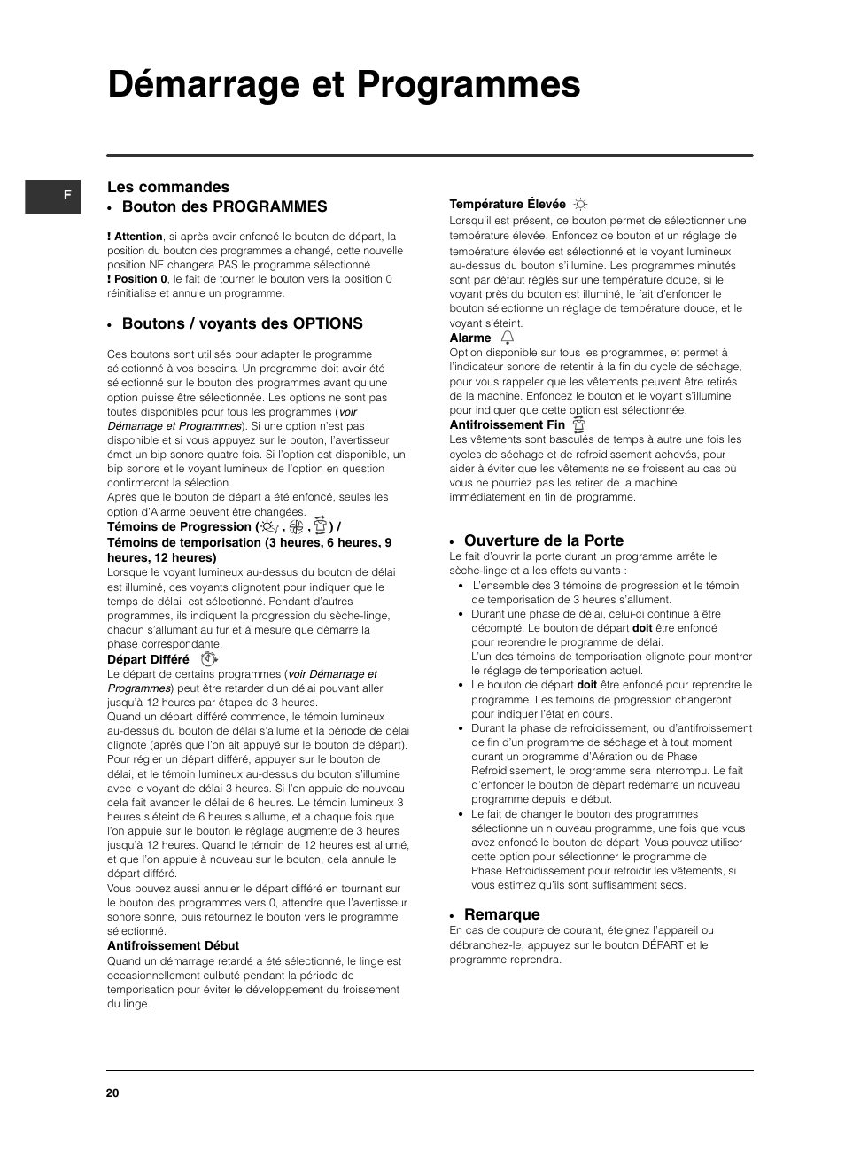 Démarrage et programmes, Ouverture de la porte, Remarque | Bouton des programmes, Boutons / voyants des options, Les commandes | Indesit ISL 60 V User Manual | Page 20 / 68