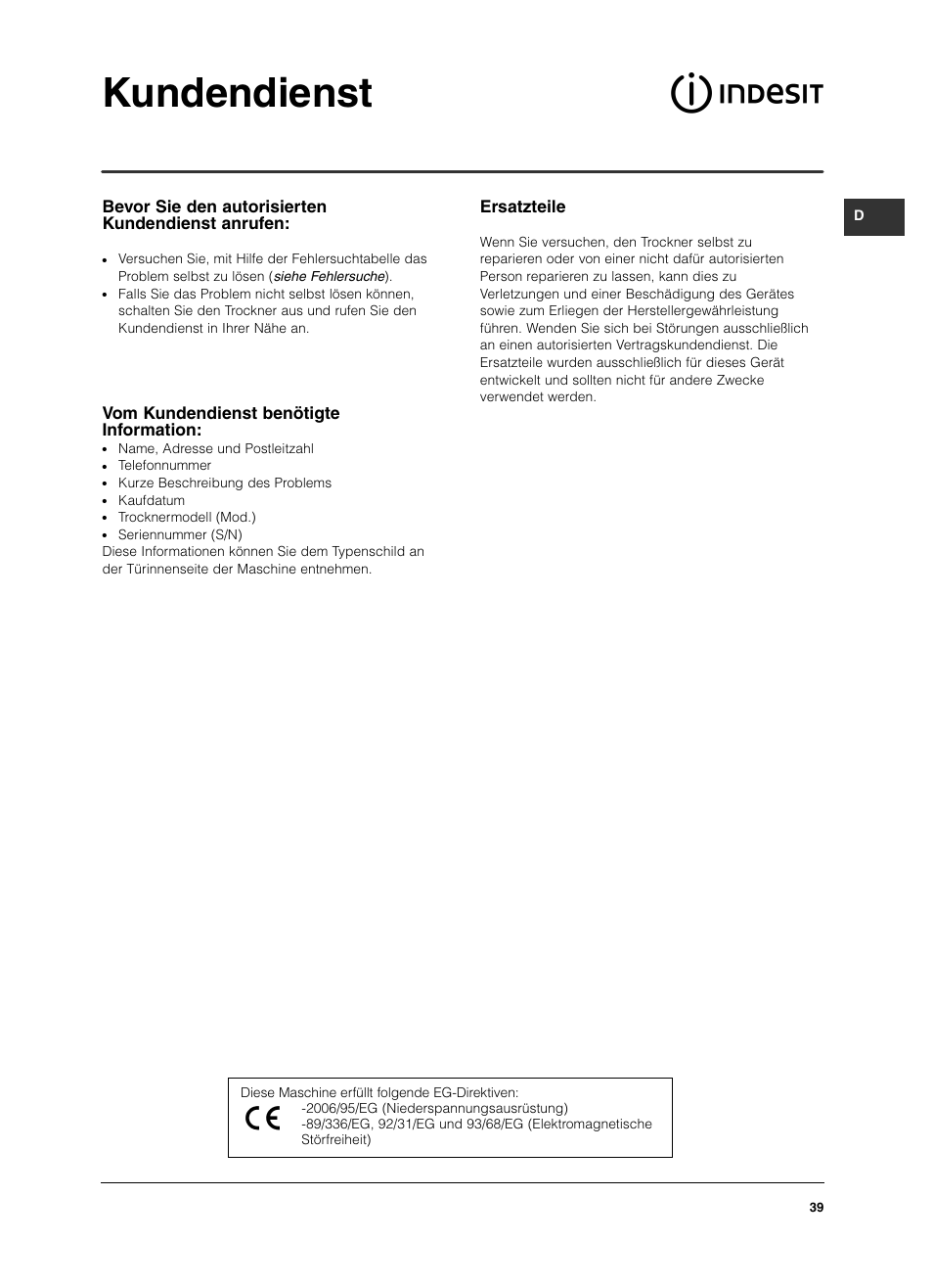 Kundendienst, Ersatzteile, Bevor sie den autorisierten kundendienst anrufen | Vom kundendienst benötigte information | Indesit ISL 60 V User Manual | Page 39 / 68