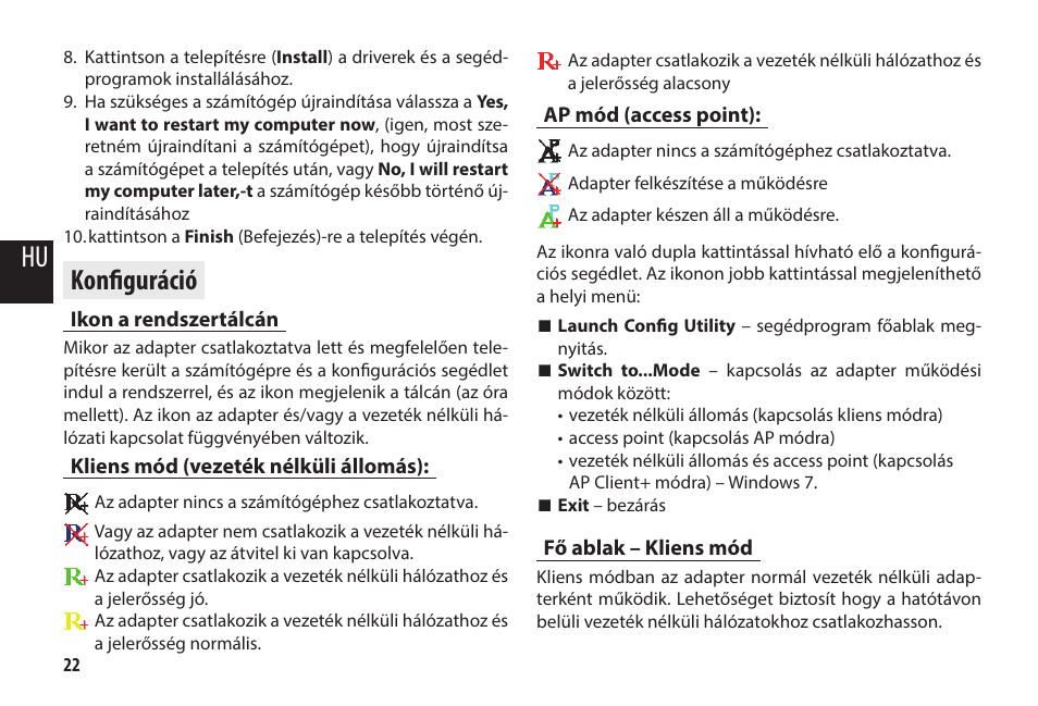 Konfiguráció, Ikon a rendszertálcán, Kliens mód (vezeték nélküli állomás) | Ap mód (access point), Fő ablak – kliens mód | Media-Tech MICRO WLAN USB ADAPTER User Manual | Page 22 / 32