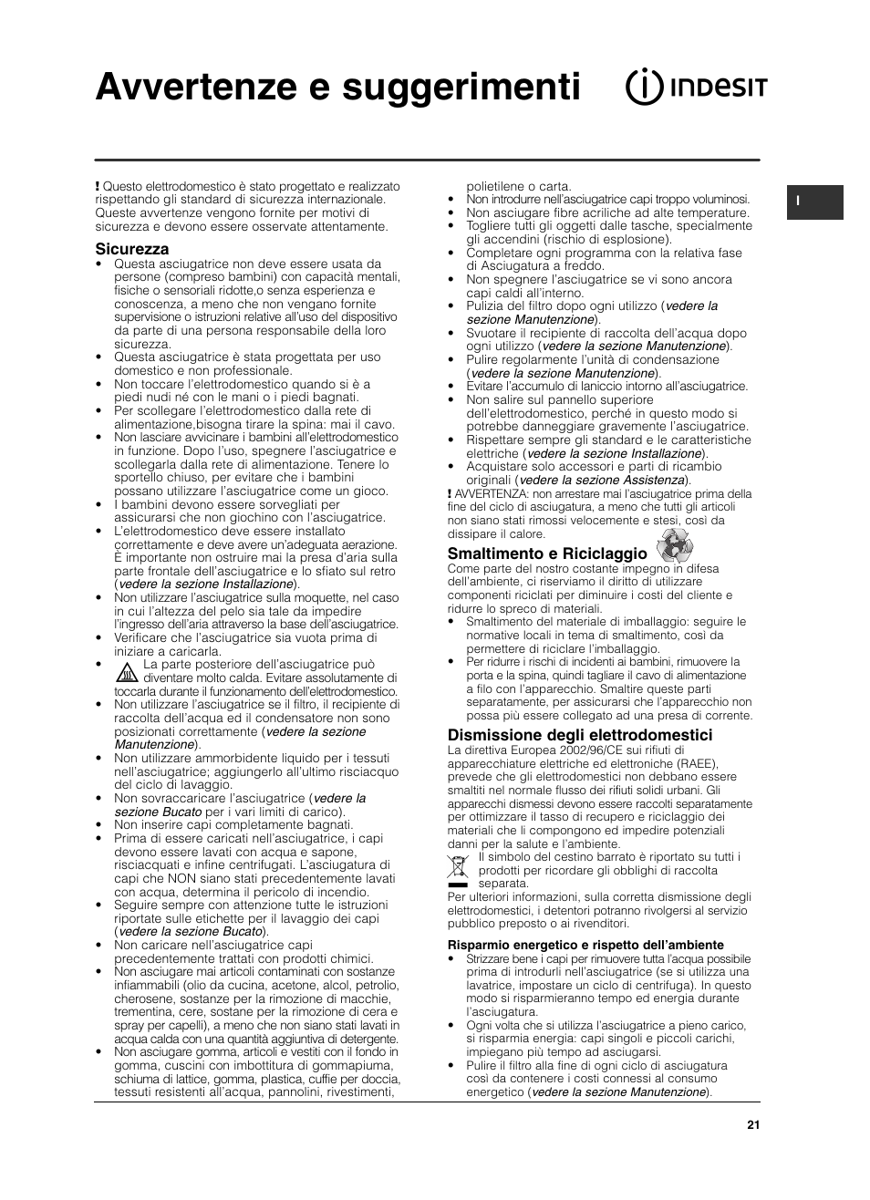 Avvertenze e suggerimenti, Sicurezza, Smaltimento e riciclaggio | Dismissione degli elettrodomestici | Indesit ISL 70 C User Manual | Page 21 / 96