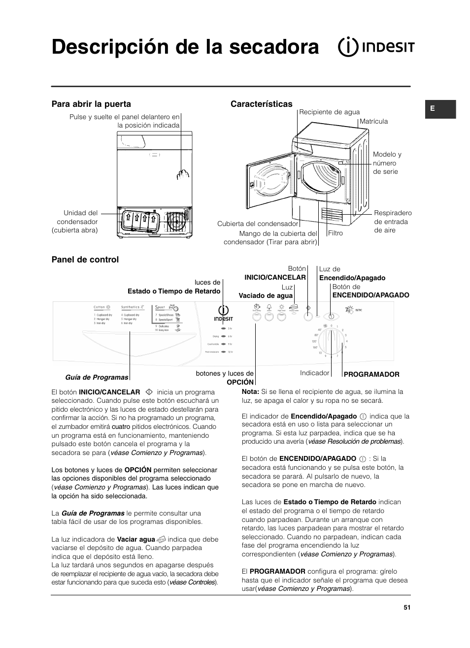 Descripción de la secadora, Panel de control, Para abrir la puerta características | Indesit ISL 70 C User Manual | Page 51 / 96