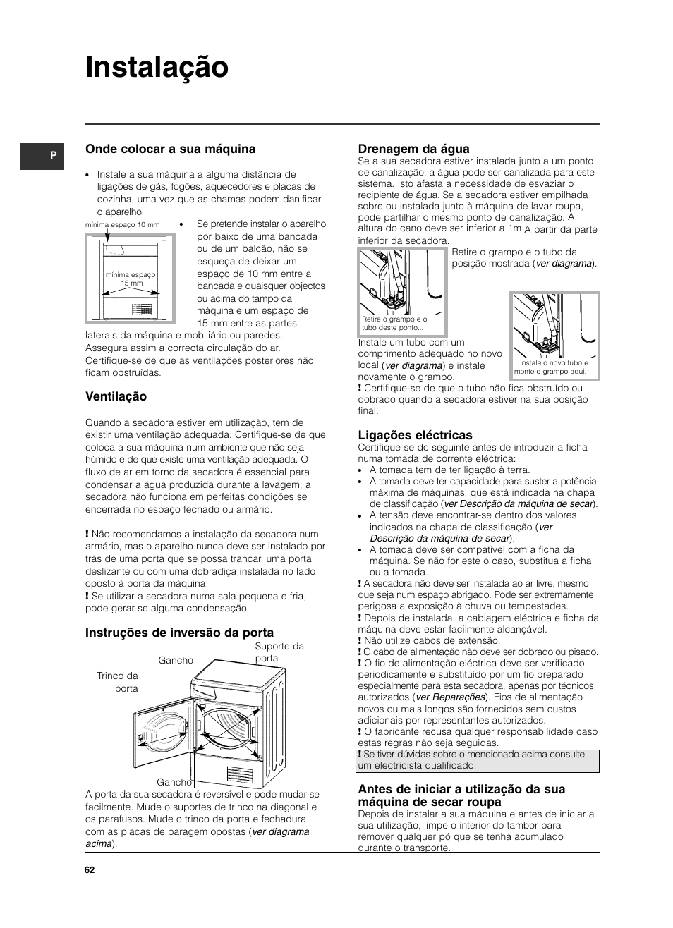 Instalação, Onde colocar a sua máquina, Ventilação | Instruções de inversão da porta, Drenagem da água, Ligações eléctricas | Indesit ISL 70 C User Manual | Page 62 / 96
