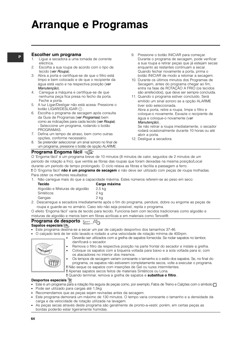 Arranque e programas, Escolher um programa, Programa engoma fácil | Programa de desporto | Indesit ISL 70 C User Manual | Page 64 / 96