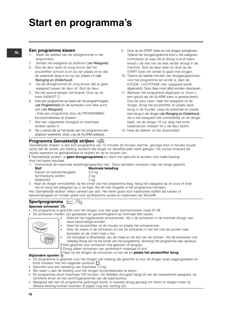 Start en programma’s, Een programma kiezen, Programma gemakkelijk strijken | Sportprogramma | Indesit ISL 70 C User Manual | Page 76 / 96