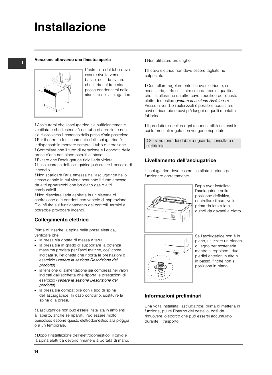 Installazione, Collegamento elettrico, Livellamento dell’asciugatrice | Informazioni preliminari | Indesit IS 60 V User Manual | Page 14 / 80