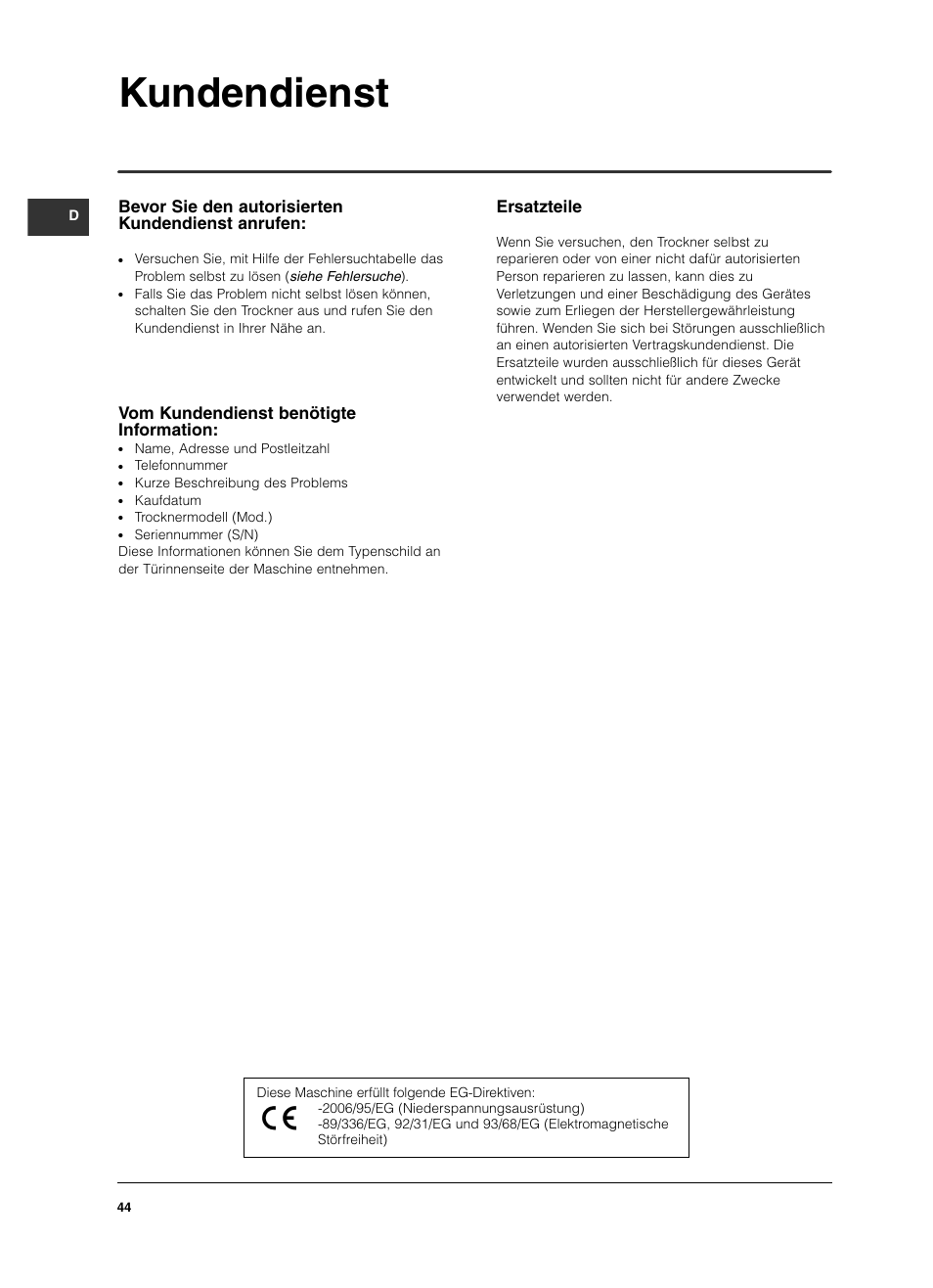 Kundendienst, Ersatzteile, Bevor sie den autorisierten kundendienst anrufen | Vom kundendienst benötigte information | Indesit IS 60 V User Manual | Page 44 / 80