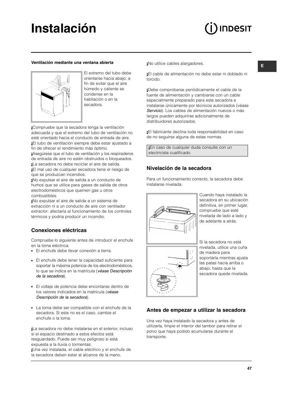 Instalación, Conexiones eléctricas, Nivelación de la secadora | Antes de empezar a utilizar la secadora | Indesit IS 60 V User Manual | Page 47 / 80