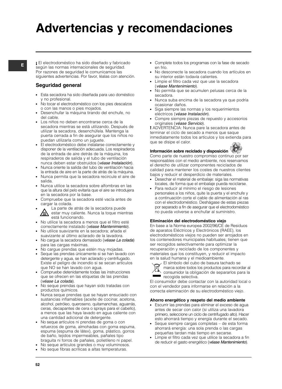 Advertencias y recomendaciones, Seguridad general | Indesit IS 60 V User Manual | Page 52 / 80