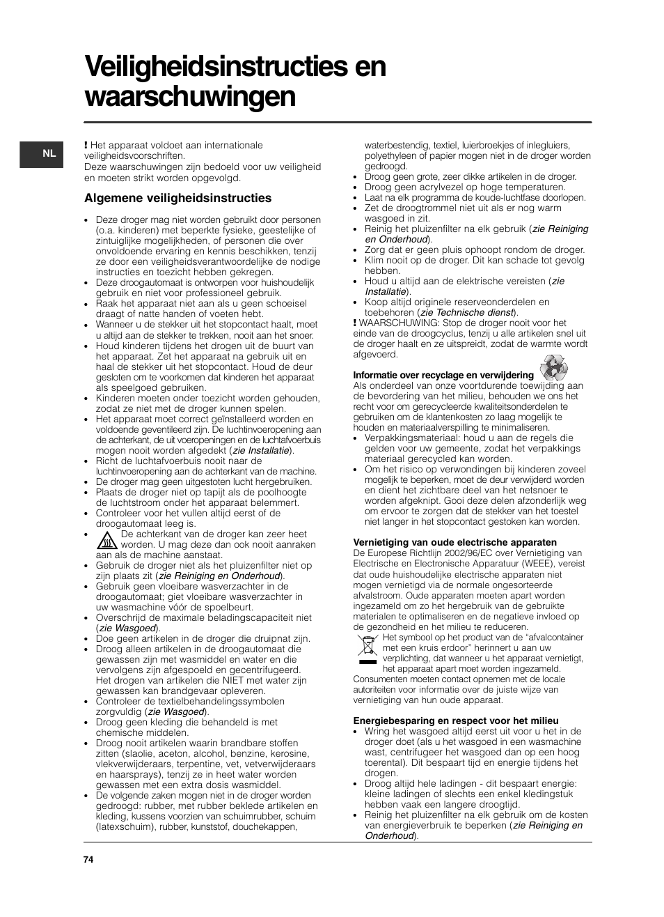 Veiligheidsinstructies en waarschuwingen, Algemene veiligheidsinstructies | Indesit IS 60 V User Manual | Page 74 / 80