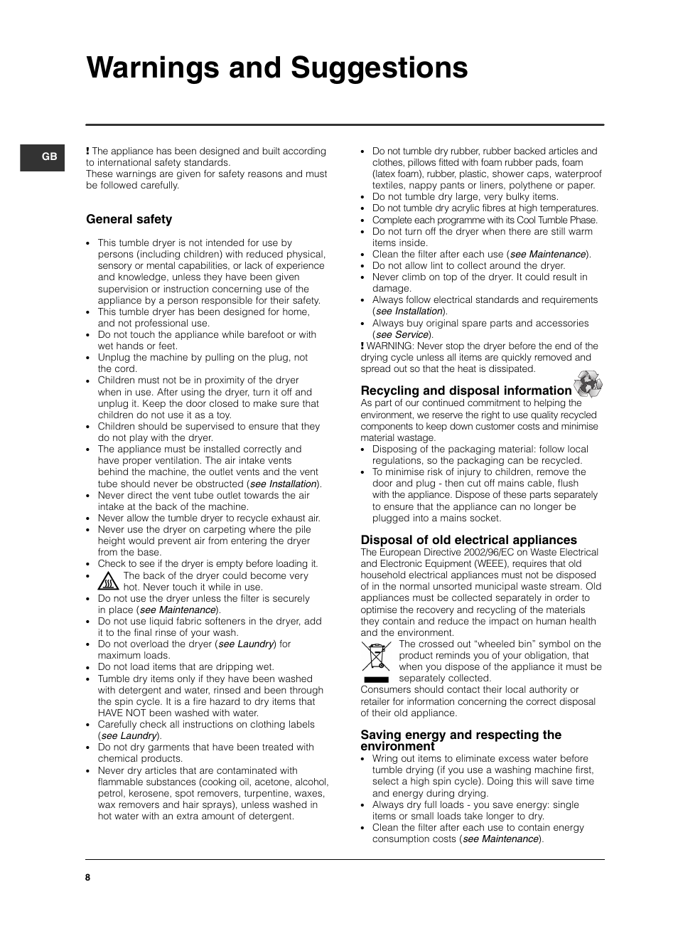 Warnings and suggestions, General safety, Recycling and disposal information | Disposal of old electrical appliances, Saving energy and respecting the environment | Indesit IS 60 V User Manual | Page 8 / 80