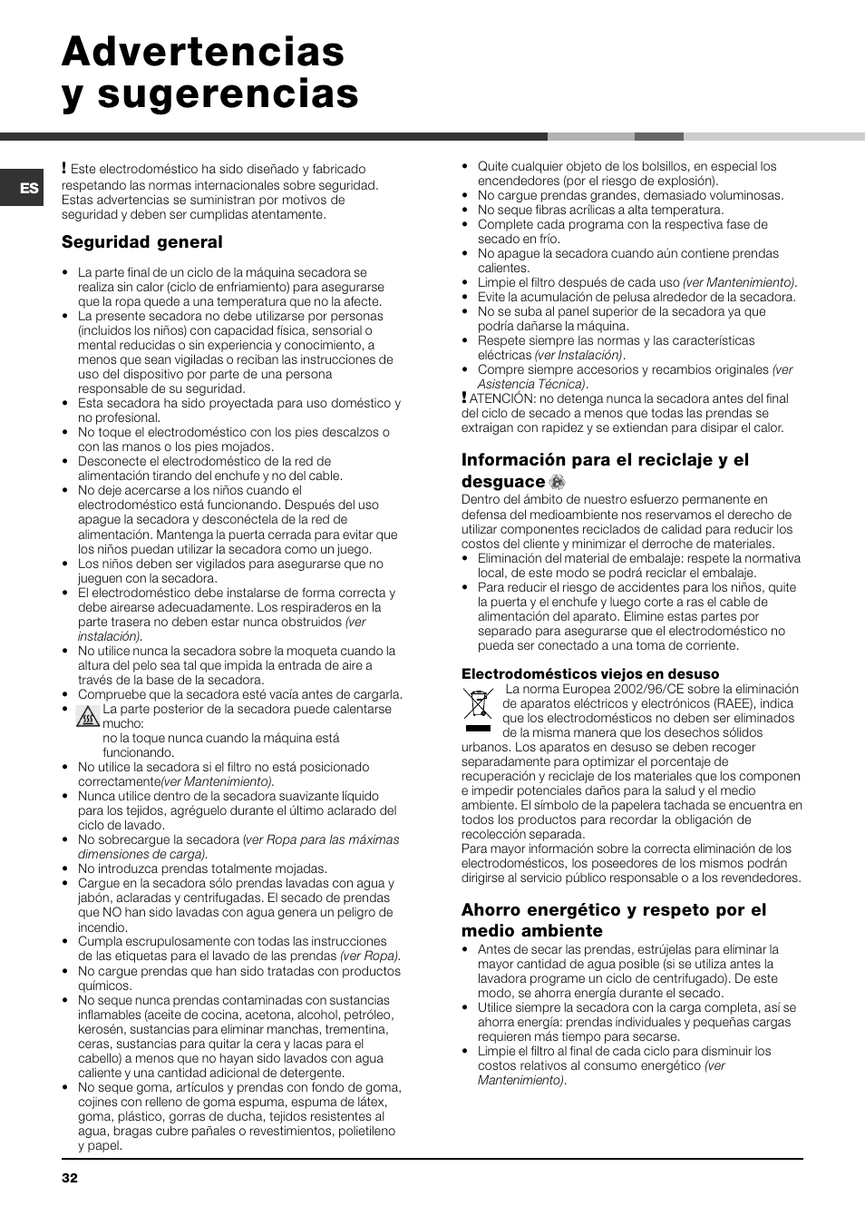 Advertencias y sugerencias, Seguridad general, Información para el reciclaje y el desguace | Ahorro energético y respeto por el medio ambiente | Indesit IDV 75 User Manual | Page 32 / 60