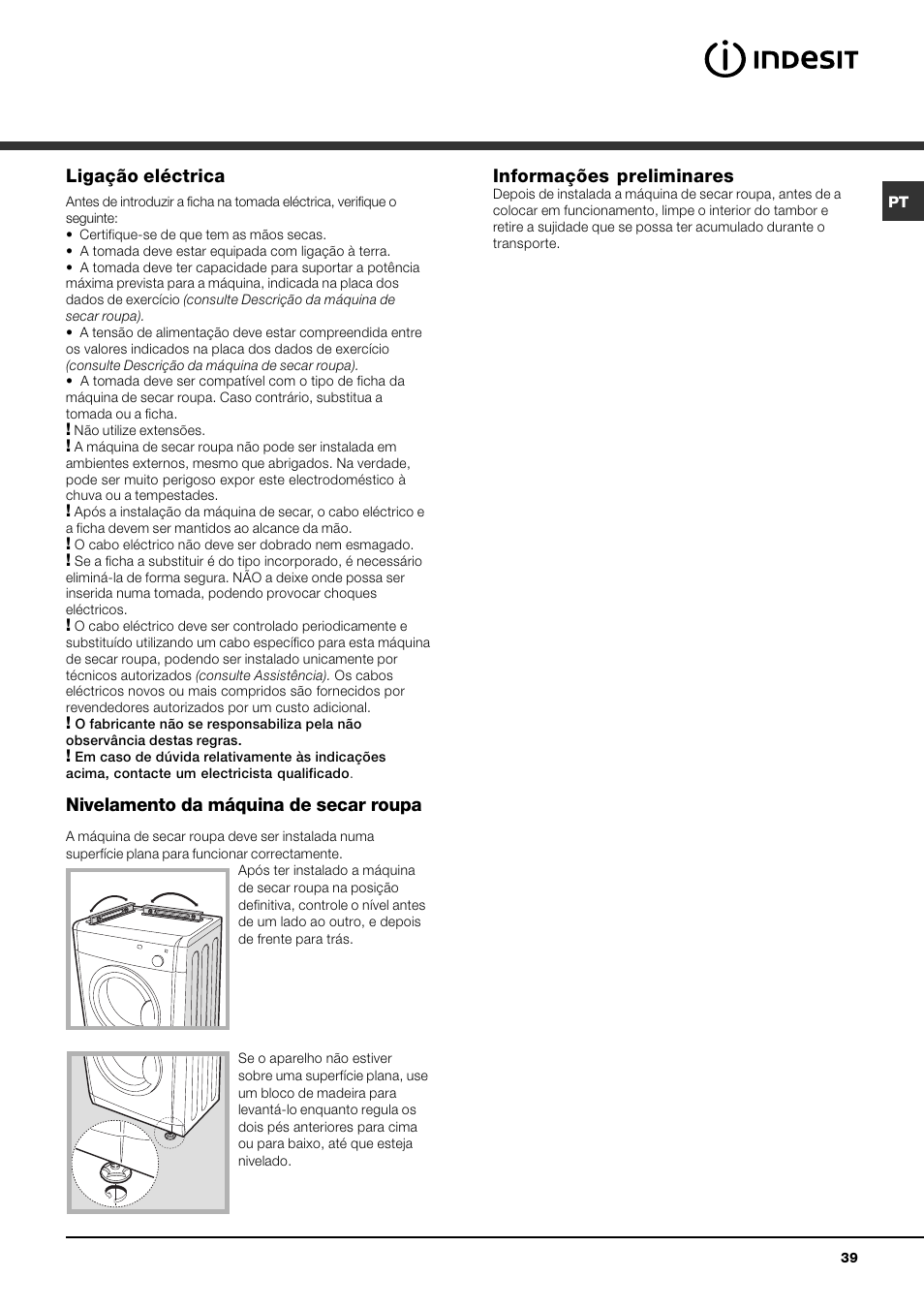 Ligação eléctrica, Nivelamento da máquina de secar roupa, Informações preliminares | Indesit IDV 75 User Manual | Page 39 / 60