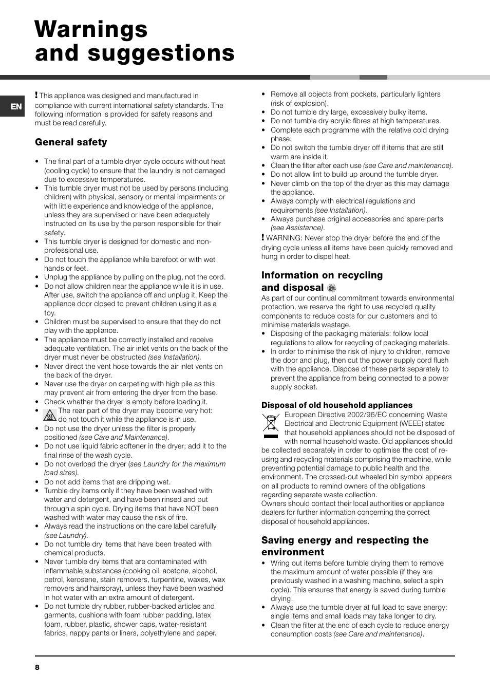 Warnings and suggestions, General safety, Information on recycling and disposal | Saving energy and respecting the environment | Indesit IDV 75 User Manual | Page 8 / 60