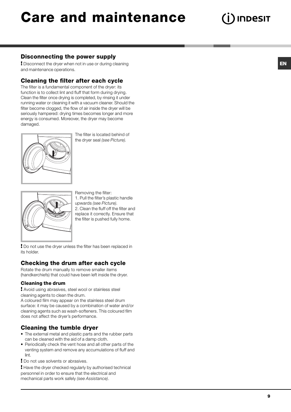 Care and maintenance, Disconnecting the power supply, Cleaning the filter after each cycle | Checking the drum after each cycle, Cleaning the tumble dryer | Indesit IDV 75 User Manual | Page 9 / 60