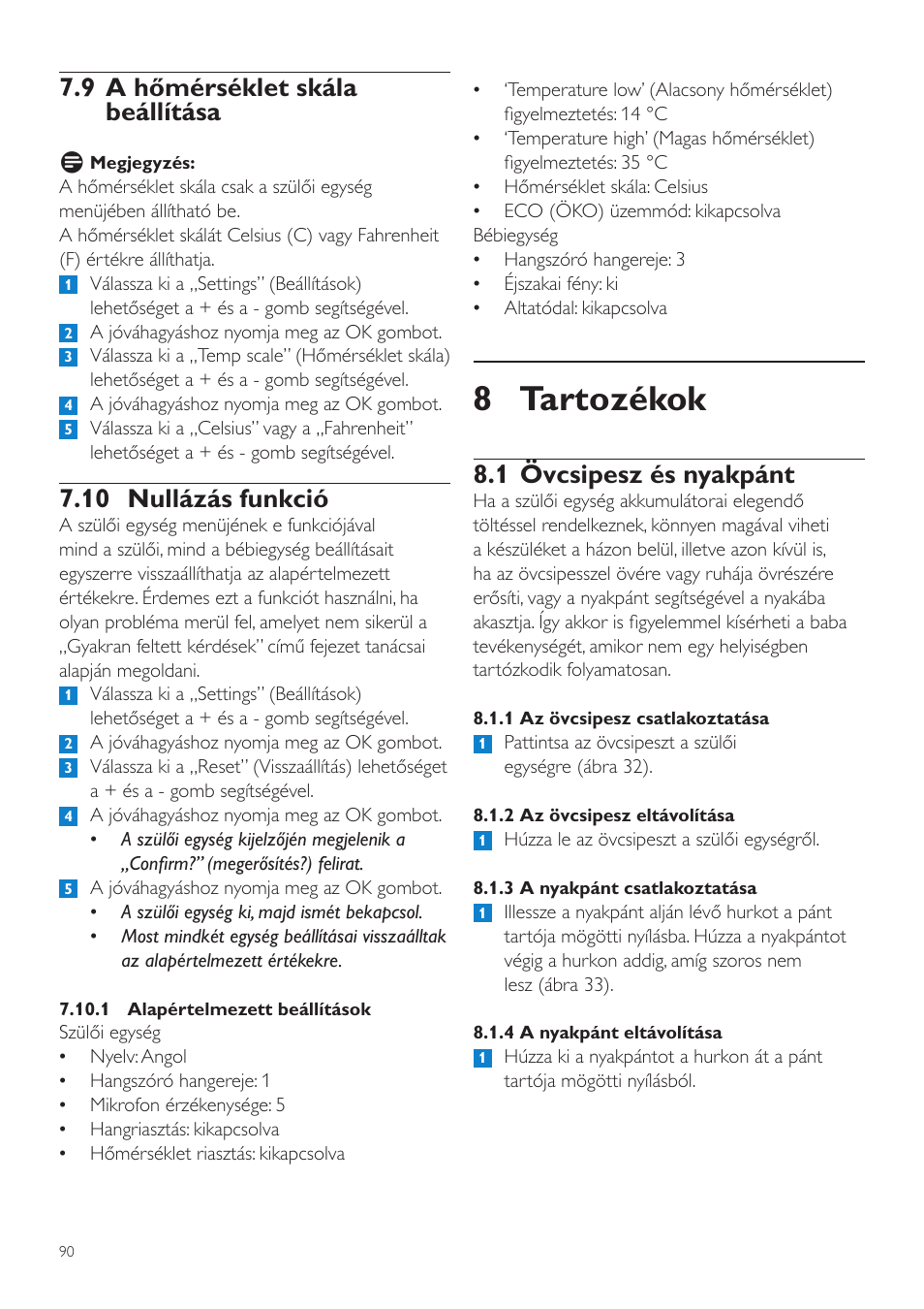 8 tartozékok, 1 övcsipesz és nyakpánt, 9 a hőmérséklet skála beállítása | 10 nullázás funkció | Philips SCD525 User Manual | Page 90 / 252