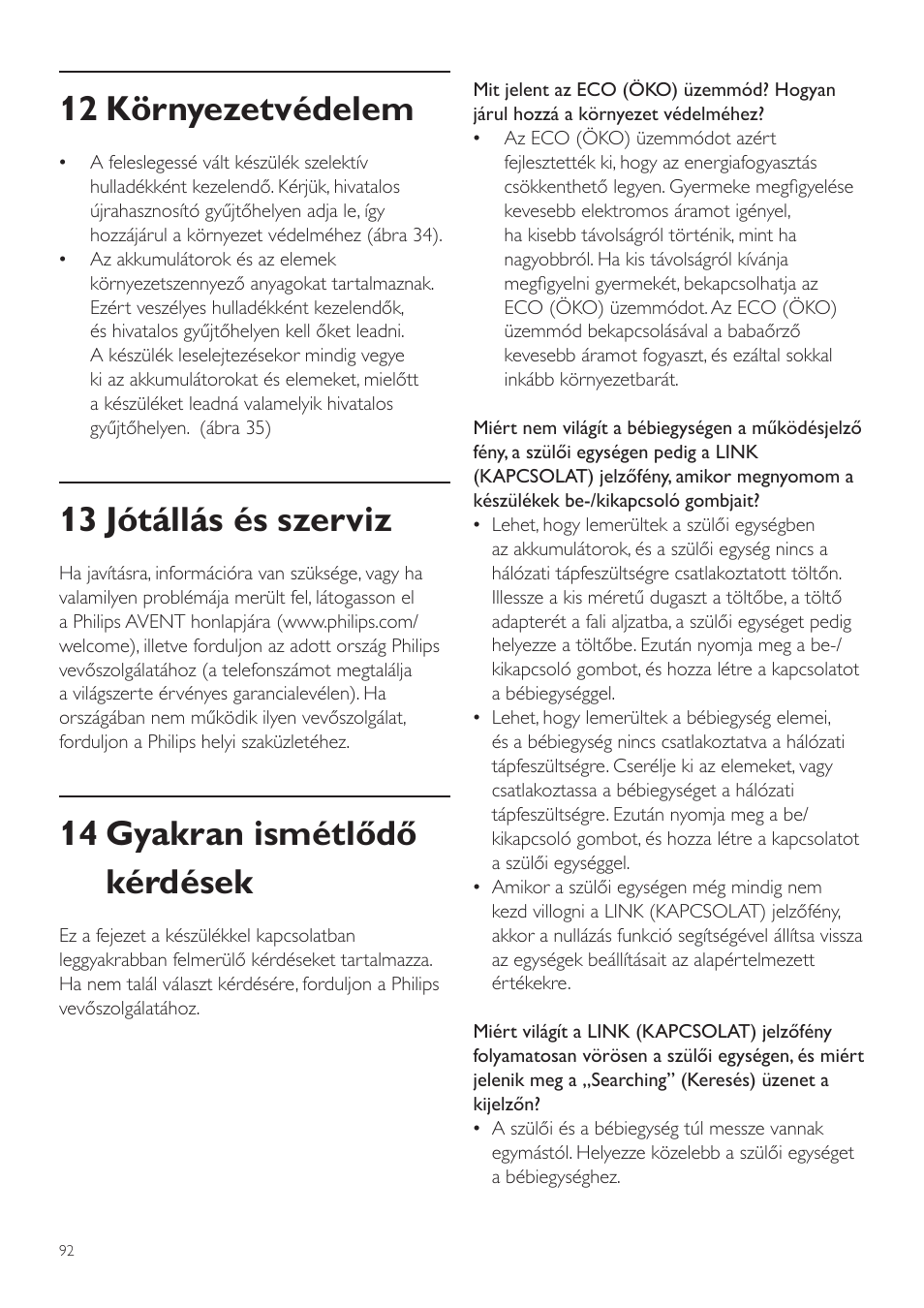 12 környezetvédelem, 13 jótállás és szerviz, 14 gyakran ismétlődő kérdések | Philips SCD525 User Manual | Page 92 / 252