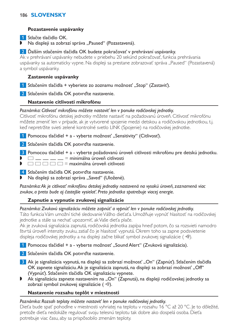 Pozastavenie uspávanky, Zastavenie uspávanky, Nastavenie citlivosti mikrofónu | Zapnutie a vypnutie zvukovej signalizácie, Nastavenie rozsahu teplôt v miestnosti | Philips SCD520 User Manual | Page 186 / 240