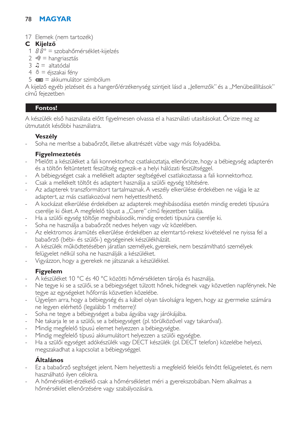 Veszély, Figyelmeztetés, Figyelem | Általános, Fontos | Philips SCD520 User Manual | Page 78 / 240