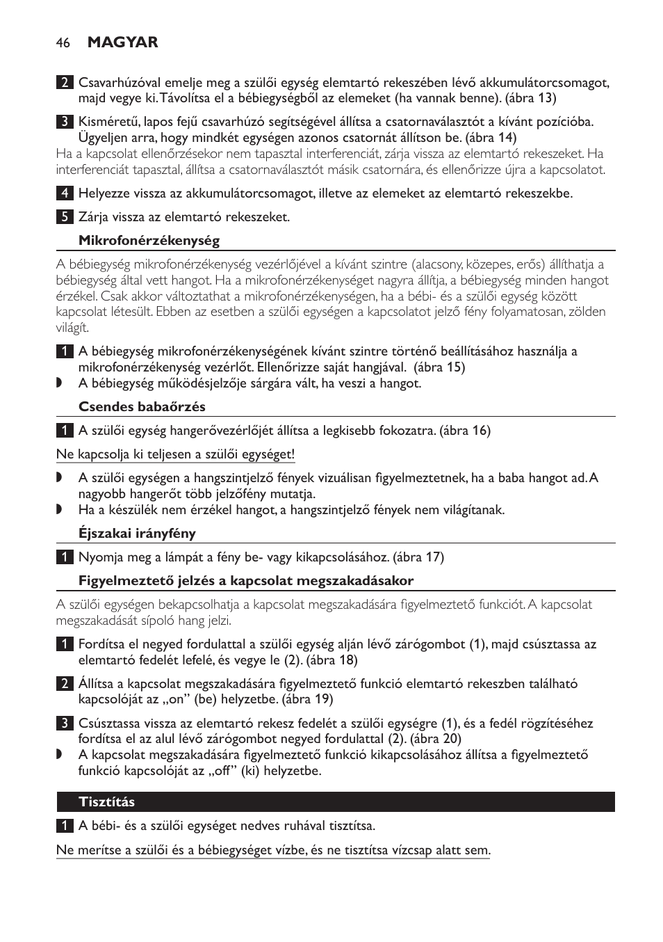 Mikrofonérzékenység, Csendes babaőrzés, Éjszakai irányfény | Figyelmeztető jelzés a kapcsolat megszakadásakor, Tisztítás, Tárolás | Philips SCX465 User Manual | Page 46 / 132