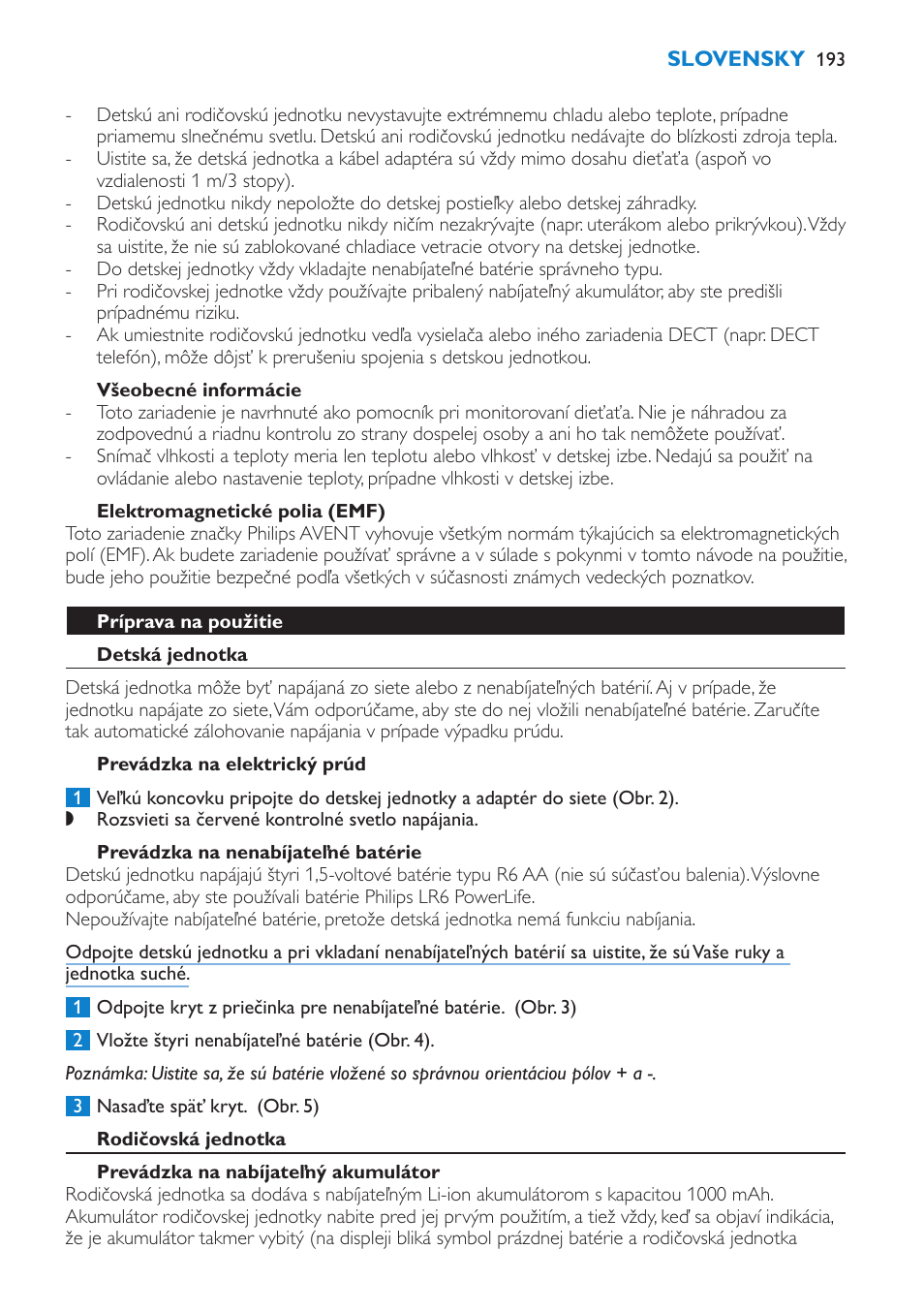 Výstraha, Všeobecné informácie, Elektromagnetické polia (emf) | Príprava na použitie, Detská jednotka, Prevádzka na elektrický prúd, Prevádzka na nenabíjateľné batérie, Rodičovská jednotka, Prevádzka na nabíjateľný akumulátor | Philips SCD530 User Manual | Page 193 / 256