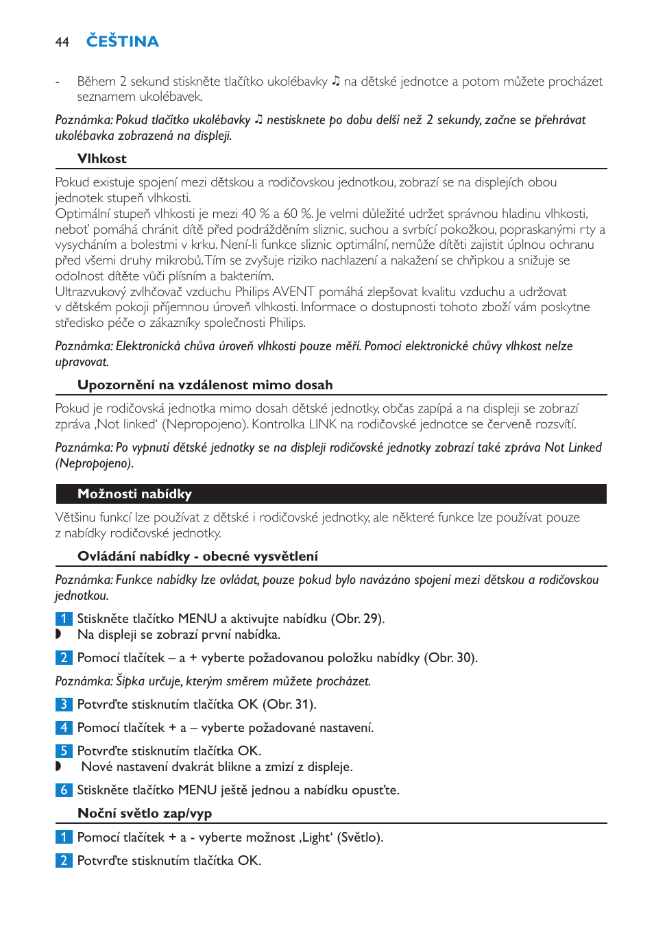 Vlhkost, Upozornění na vzdálenost mimo dosah, Možnosti nabídky | Ovládání nabídky - obecné vysvětlení | Philips SCD530 User Manual | Page 44 / 256