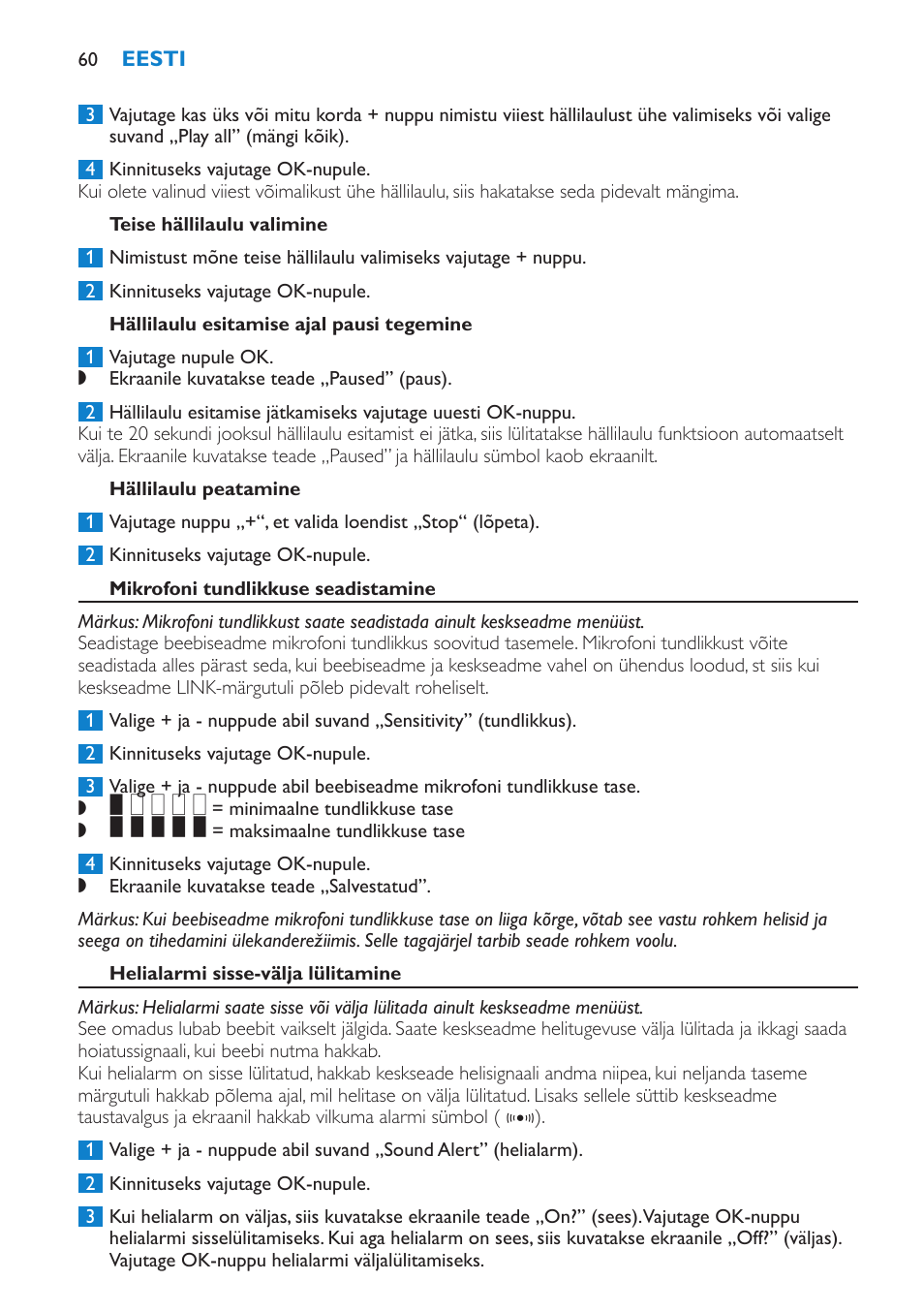 Teise hällilaulu valimine, Hällilaulu esitamise ajal pausi tegemine, Hällilaulu peatamine | Mikrofoni tundlikkuse seadistamine, Helialarmi sisse-välja lülitamine | Philips SCD530 User Manual | Page 60 / 256