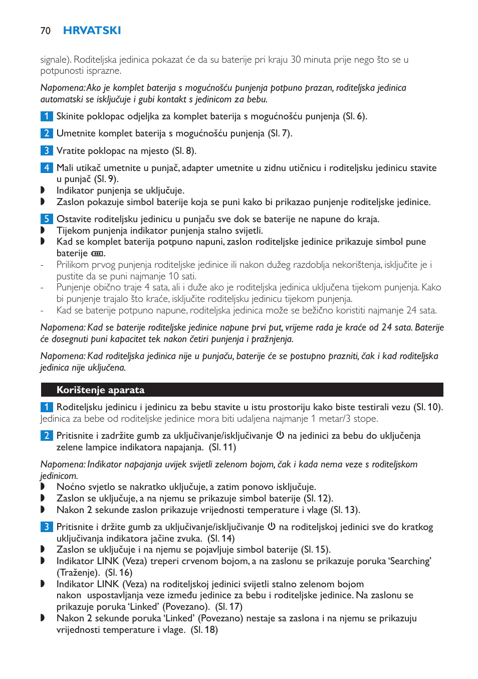 Roditeljska jedinica, Rad uz korištenje baterija s mogućnošću punjenja, Korištenje aparata | Philips SCD530 User Manual | Page 70 / 256