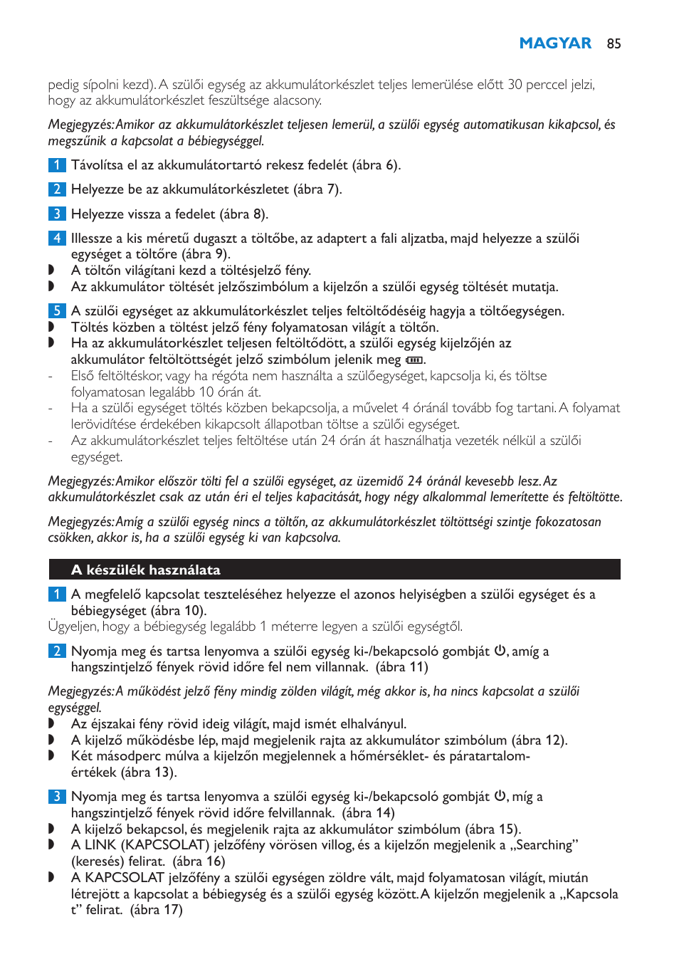 A készülék használata | Philips SCD530 User Manual | Page 85 / 256