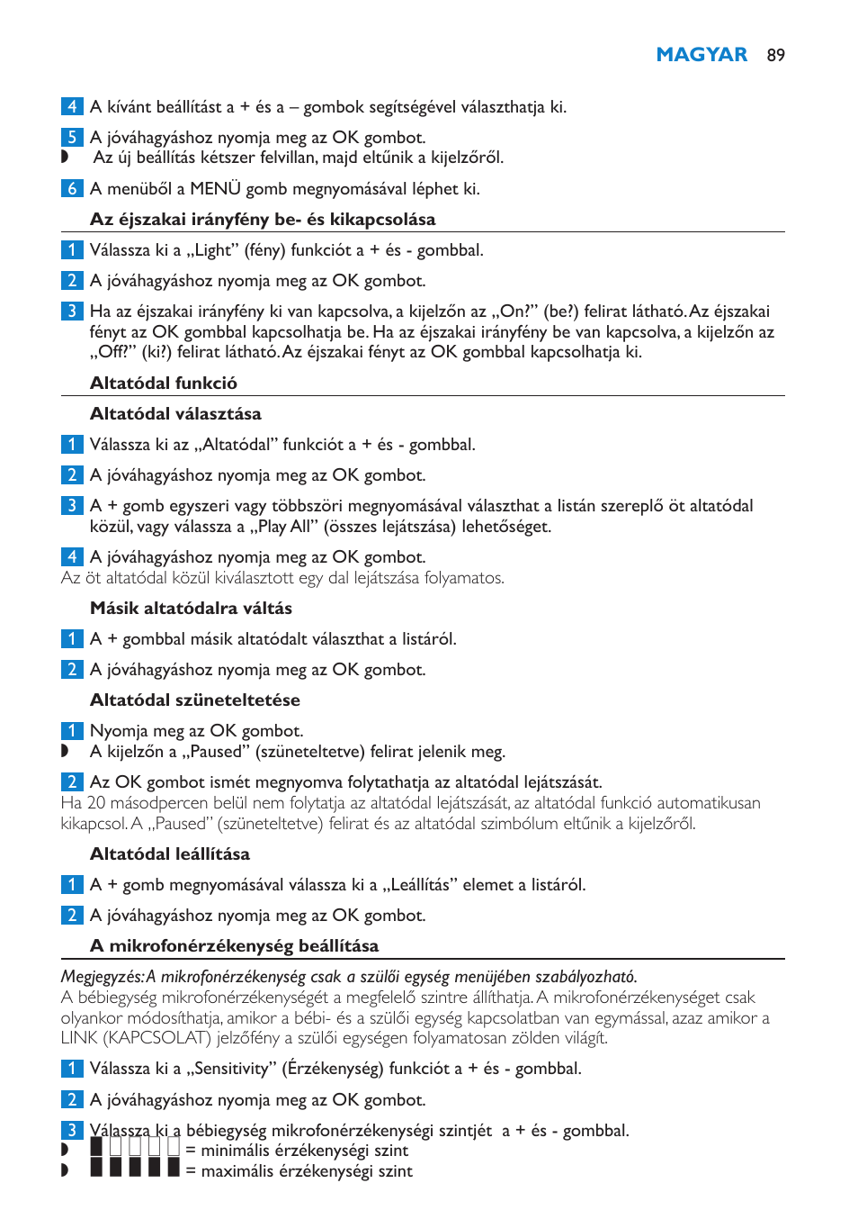 Az éjszakai irányfény be- és kikapcsolása, Altatódal funkció, Altatódal választása | Másik altatódalra váltás, Altatódal szüneteltetése, Altatódal leállítása, A mikrofonérzékenység beállítása | Philips SCD530 User Manual | Page 89 / 256