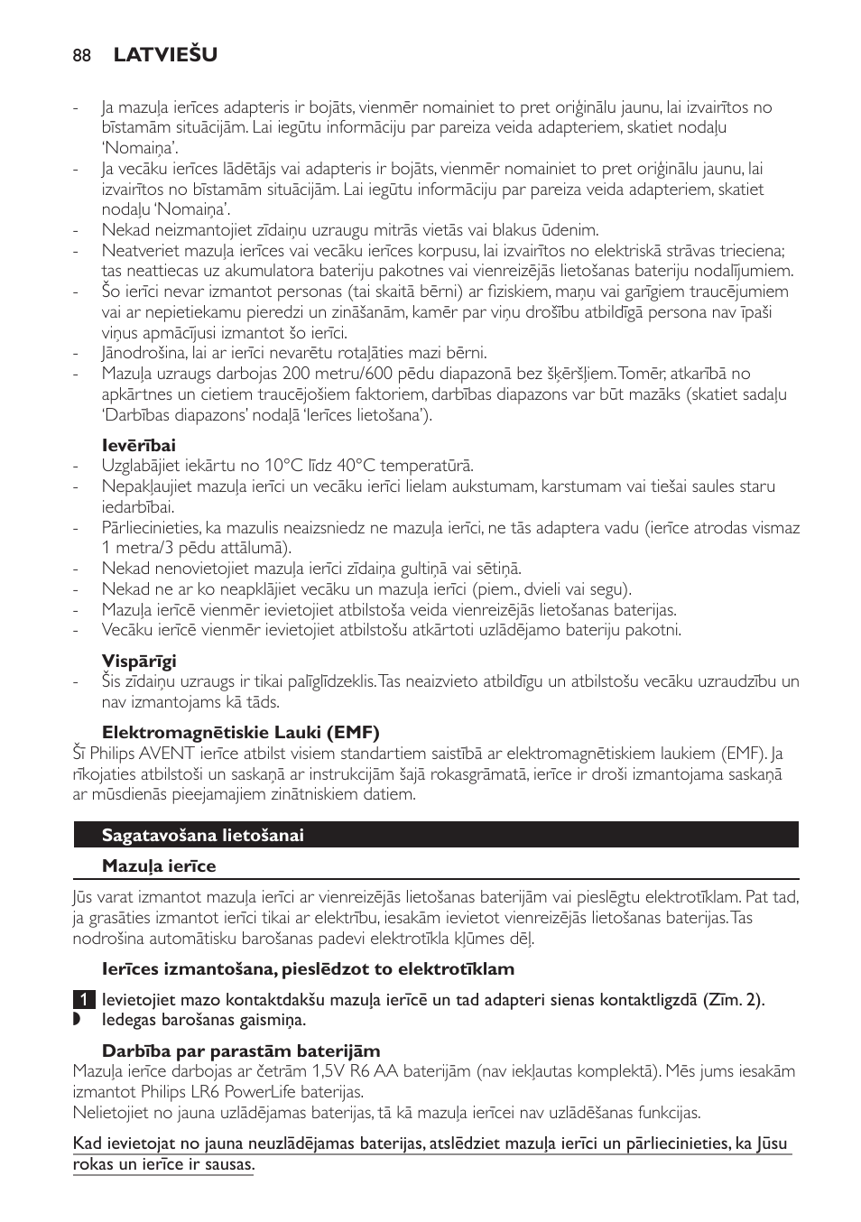 Ievērībai, Vispārīgi, Elektromagnētiskie lauki (emf) | Sagatavošana lietošanai, Mazuļa ierīce, Ierīces izmantošana, pieslēdzot to elektrotīklam, Darbība par parastām baterijām | Philips SCD481 User Manual | Page 88 / 172