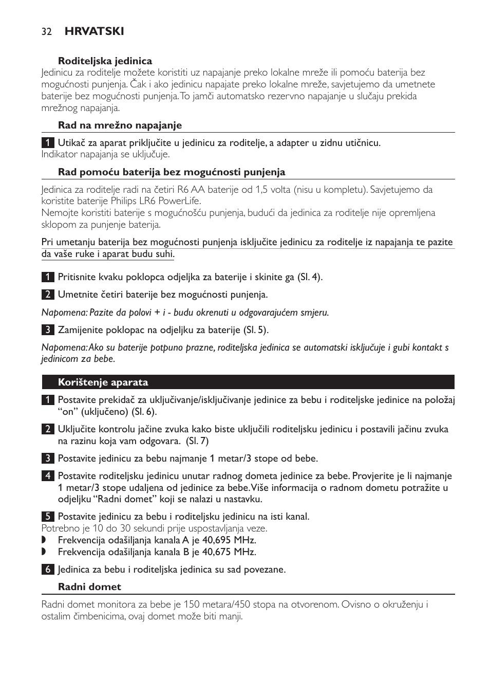 Rad na mrežno napajanje, Rad pomoću baterija bez mogućnosti punjenja, Korištenje aparata | Radni domet | Philips SCD470 User Manual | Page 32 / 104