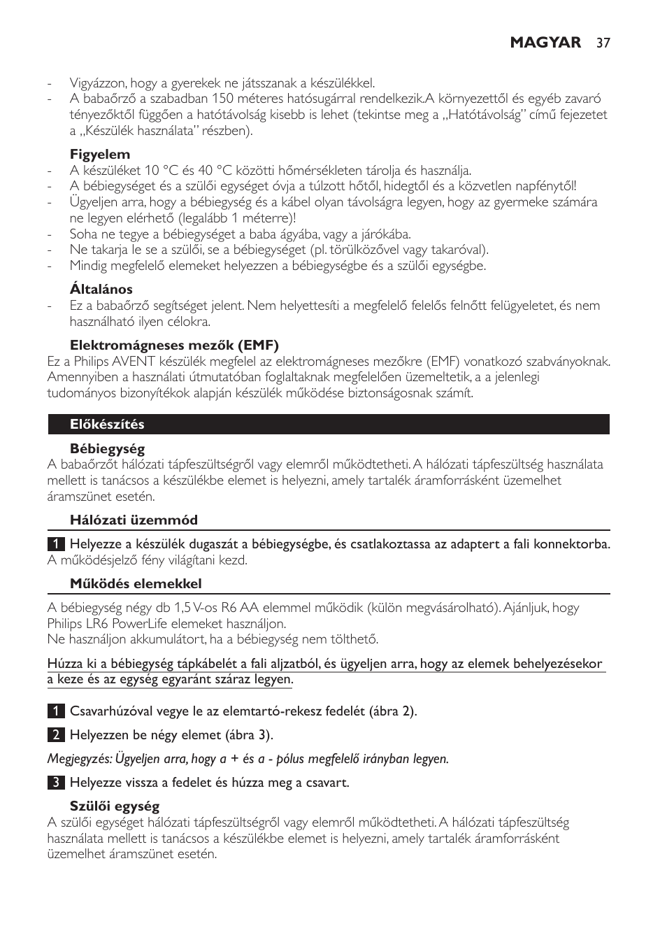 Figyelem, Általános, Elektromágneses mezők (emf) | Bébiegység, Előkészítés, Hálózati üzemmód, Működés elemekkel, Szülői egység | Philips SCD470 User Manual | Page 37 / 104