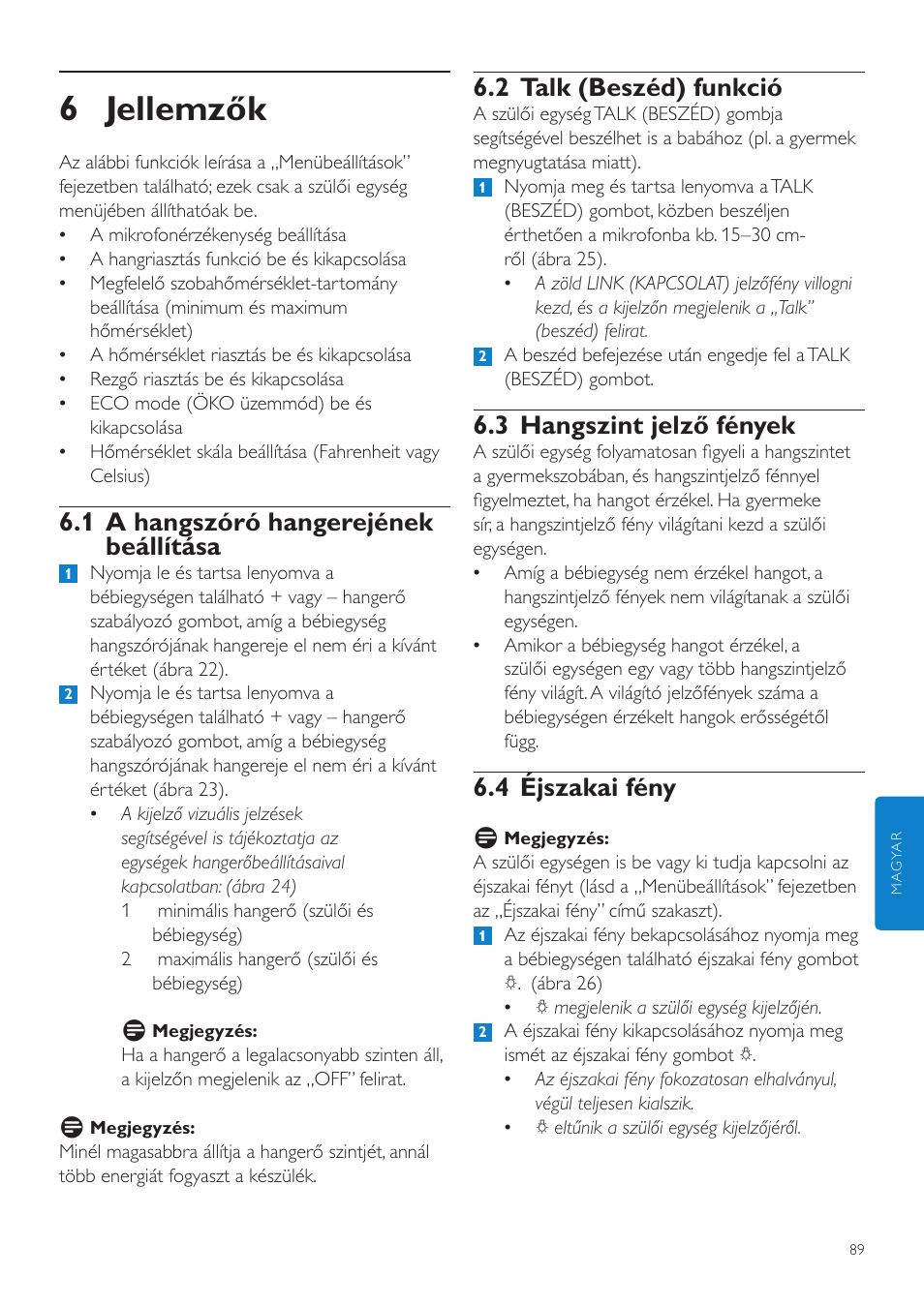 6 jellemzők, 2 talk (beszéd) funkció, 3 hangszint jelző fények | 4 éjszakai fény, 1 a hangszóró hangerejének beállítása | Philips SCD535 User Manual | Page 89 / 268