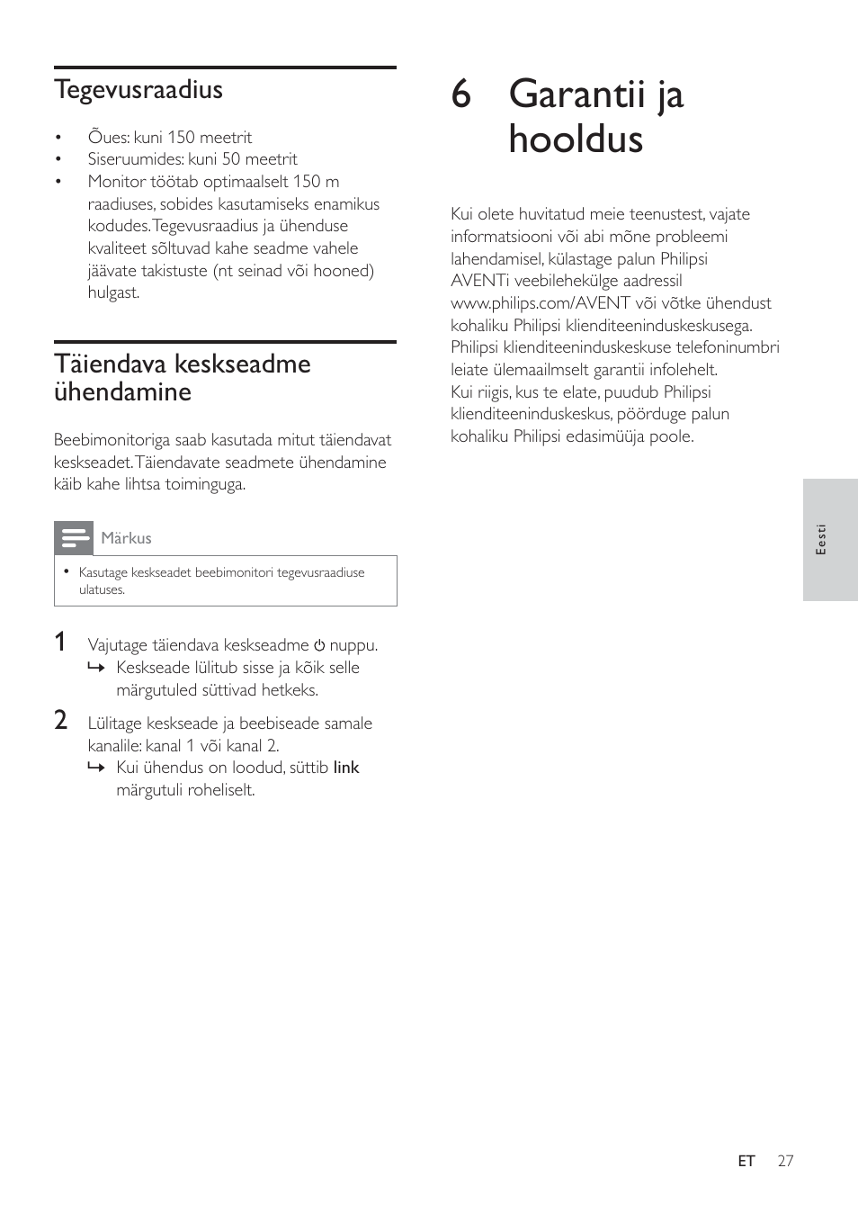 6 garantii ja hooldus, Tegevusraadius, Täiendava keskseadme ühendamine | Philips SCD485 User Manual | Page 25 / 101