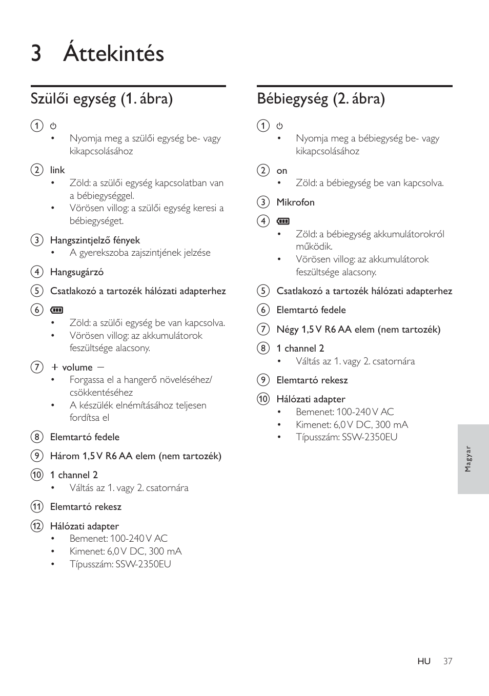 3 áttekintés, Pelhj\vpj  ieud, 6]oŉl hj\vpj  ieud | Philips SCD485 User Manual | Page 35 / 101