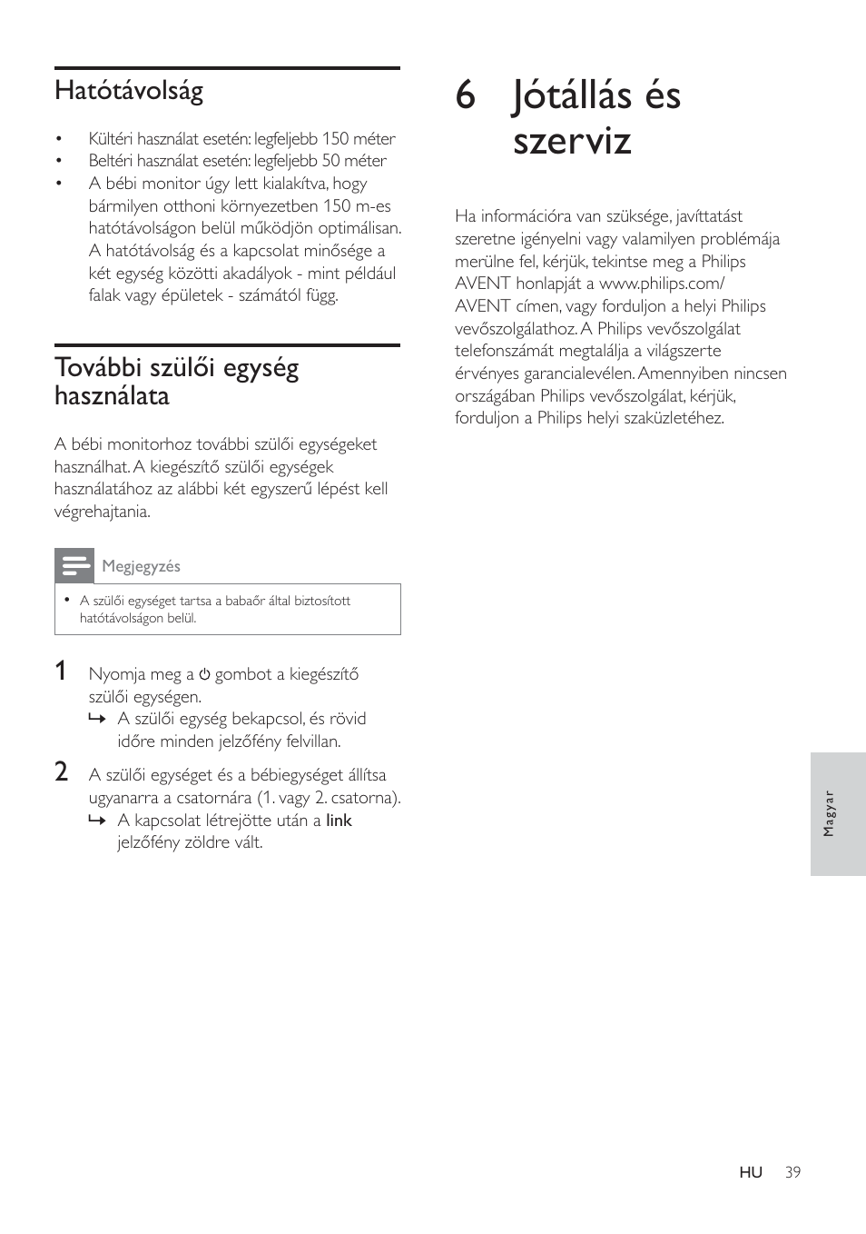 6 jótállás és szerviz, Hatótávolság, 7ryieel v]oŉl hj\vpj használata | Philips SCD485 User Manual | Page 37 / 101